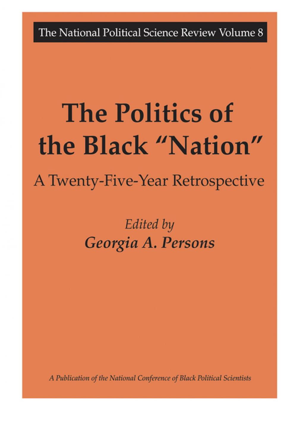 Big bigCover of The Politics of the Black Nation