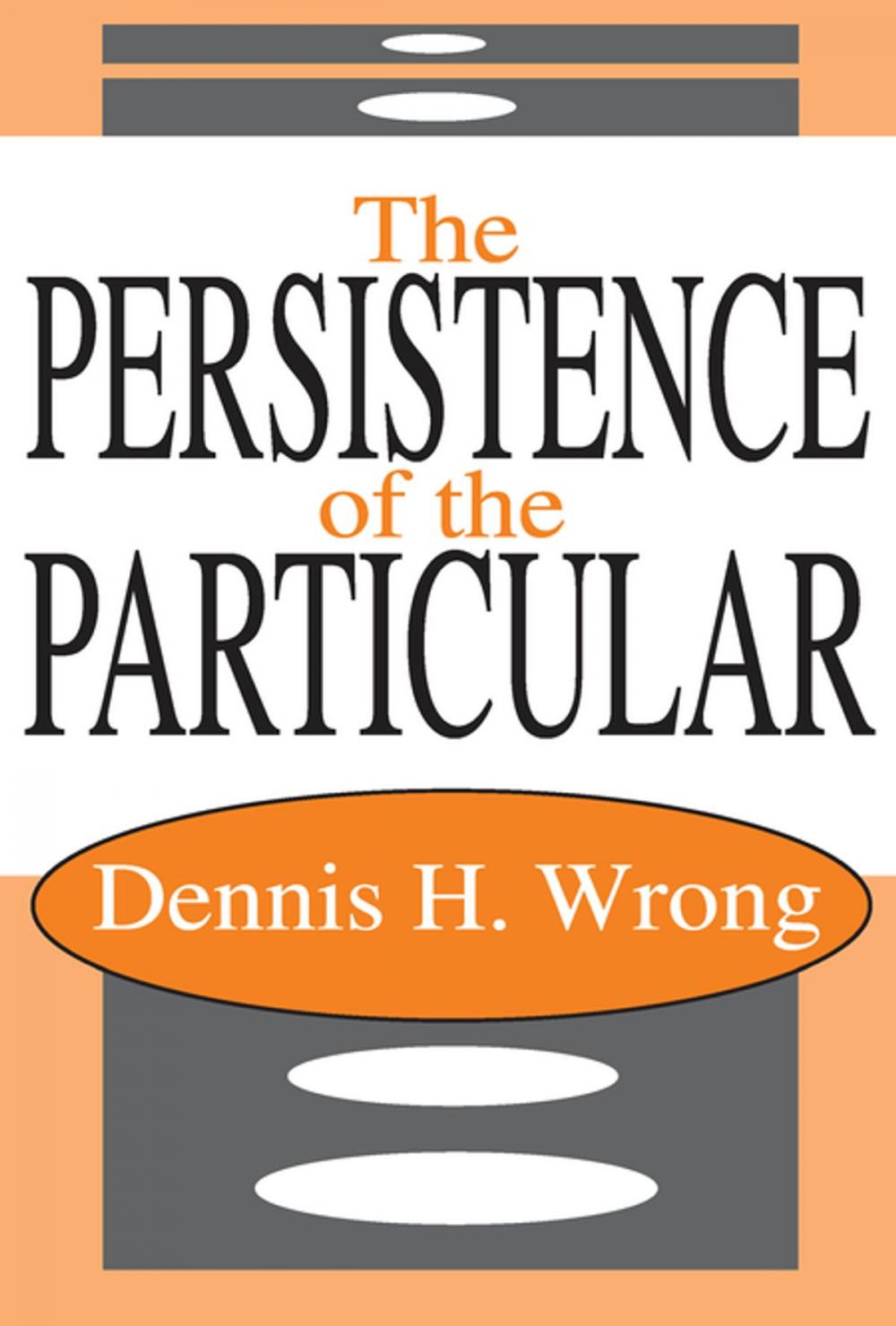 Big bigCover of The Persistence of the Particular