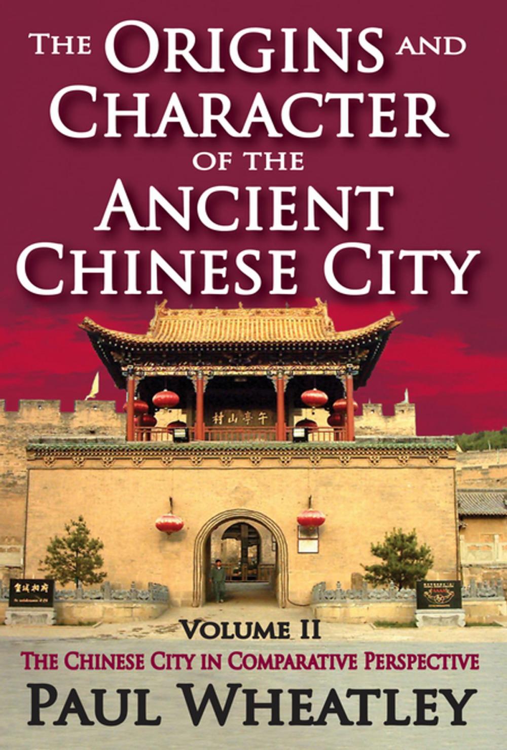 Big bigCover of The Origins and Character of the Ancient Chinese City