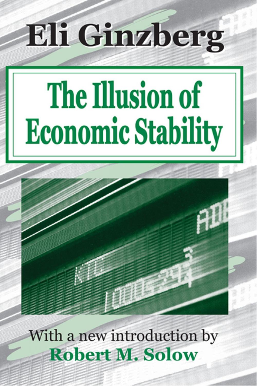 Big bigCover of The Illusion of Economic Stability