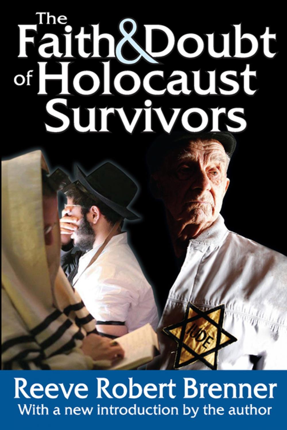 Big bigCover of The Faith and Doubt of Holocaust Survivors