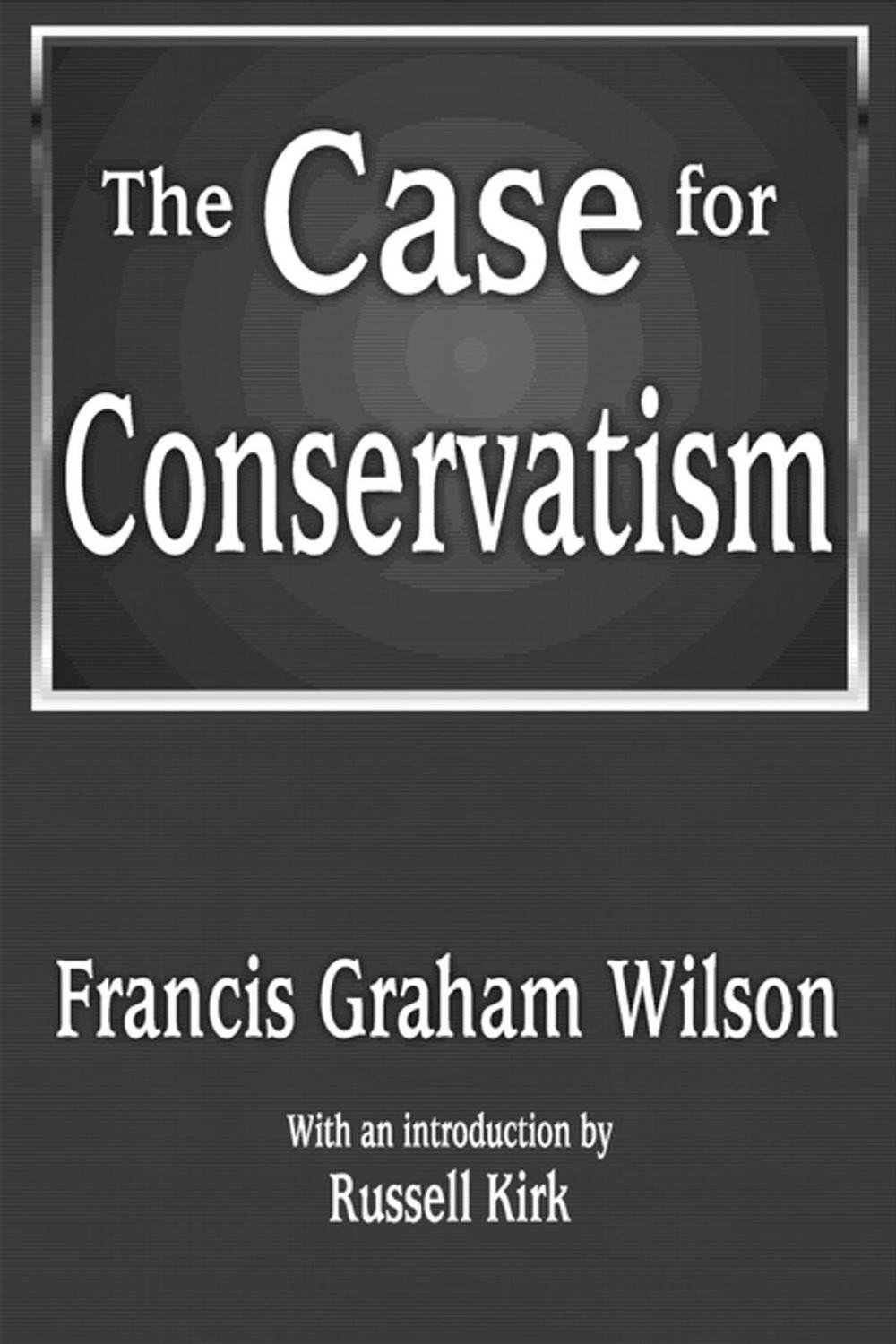 Big bigCover of The Case for Conservatism