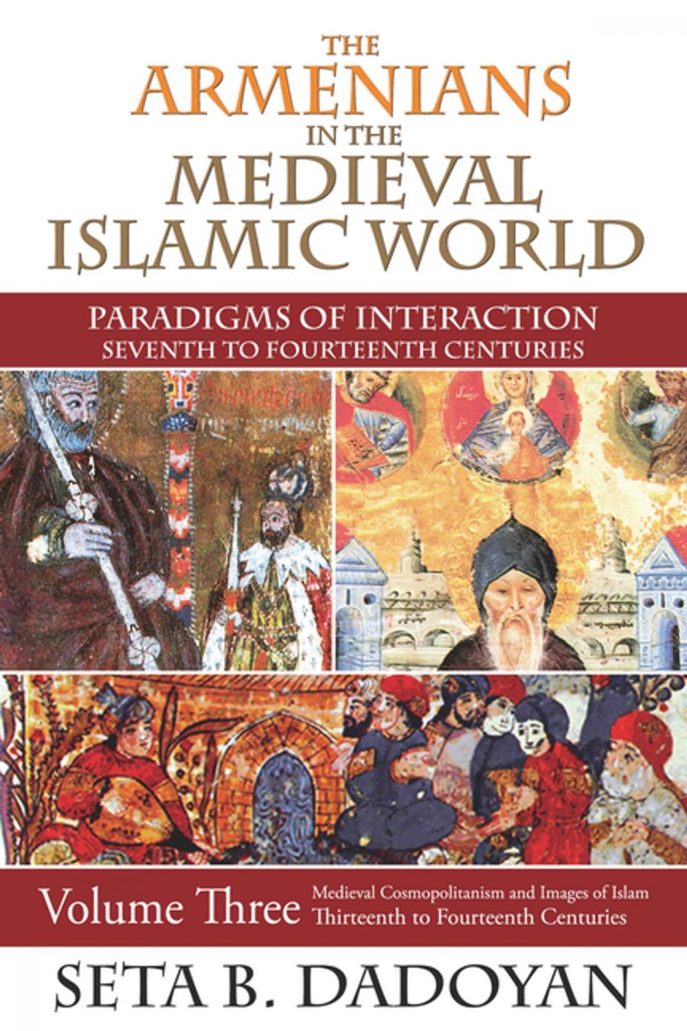 Big bigCover of The Armenians in the Medieval Islamic World