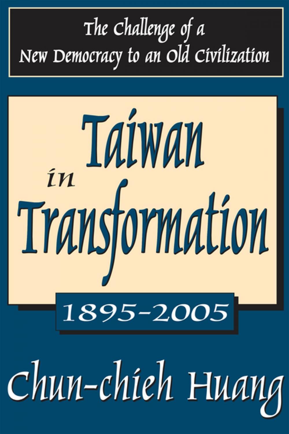 Big bigCover of Taiwan in Transformation 1895-2005