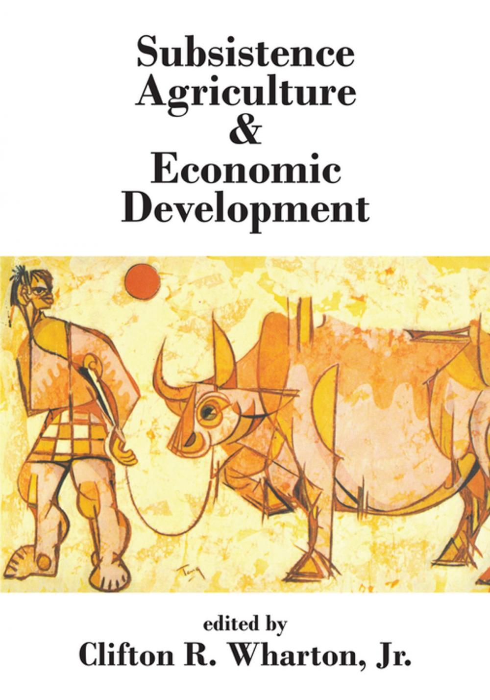 Big bigCover of Subsistence Agriculture and Economic Development