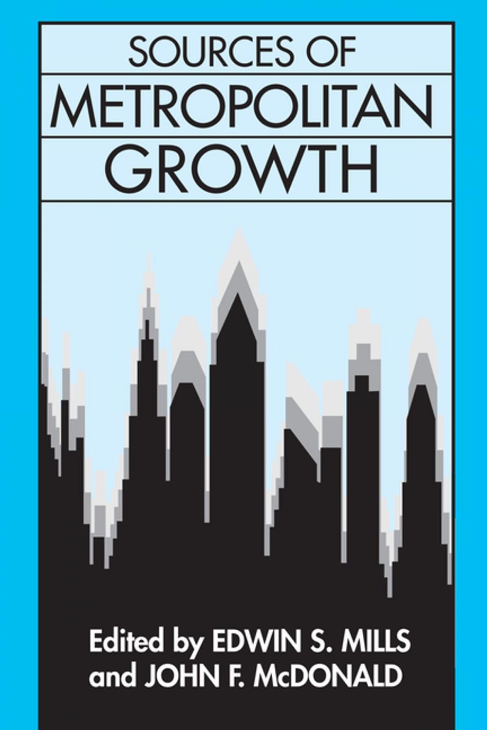 Big bigCover of Sources of Metropolitan Growth