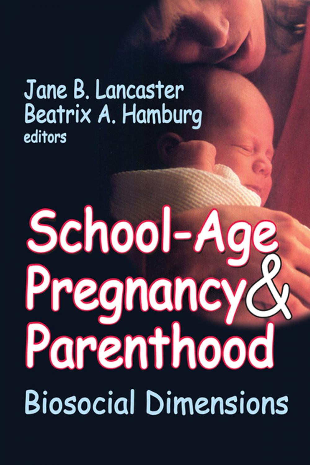 Big bigCover of School-Age Pregnancy and Parenthood