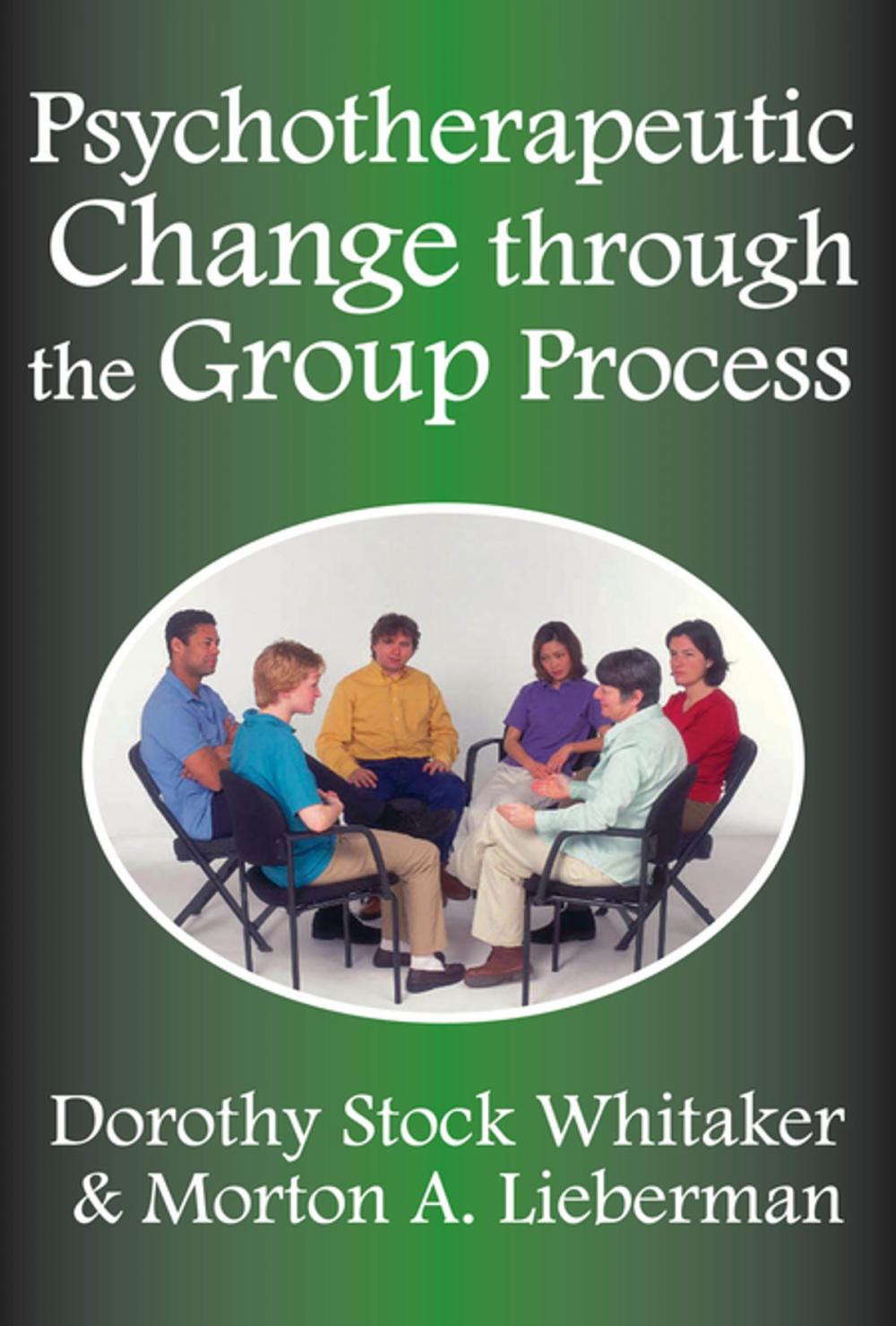 Big bigCover of Psychotherapeutic Change Through the Group Process