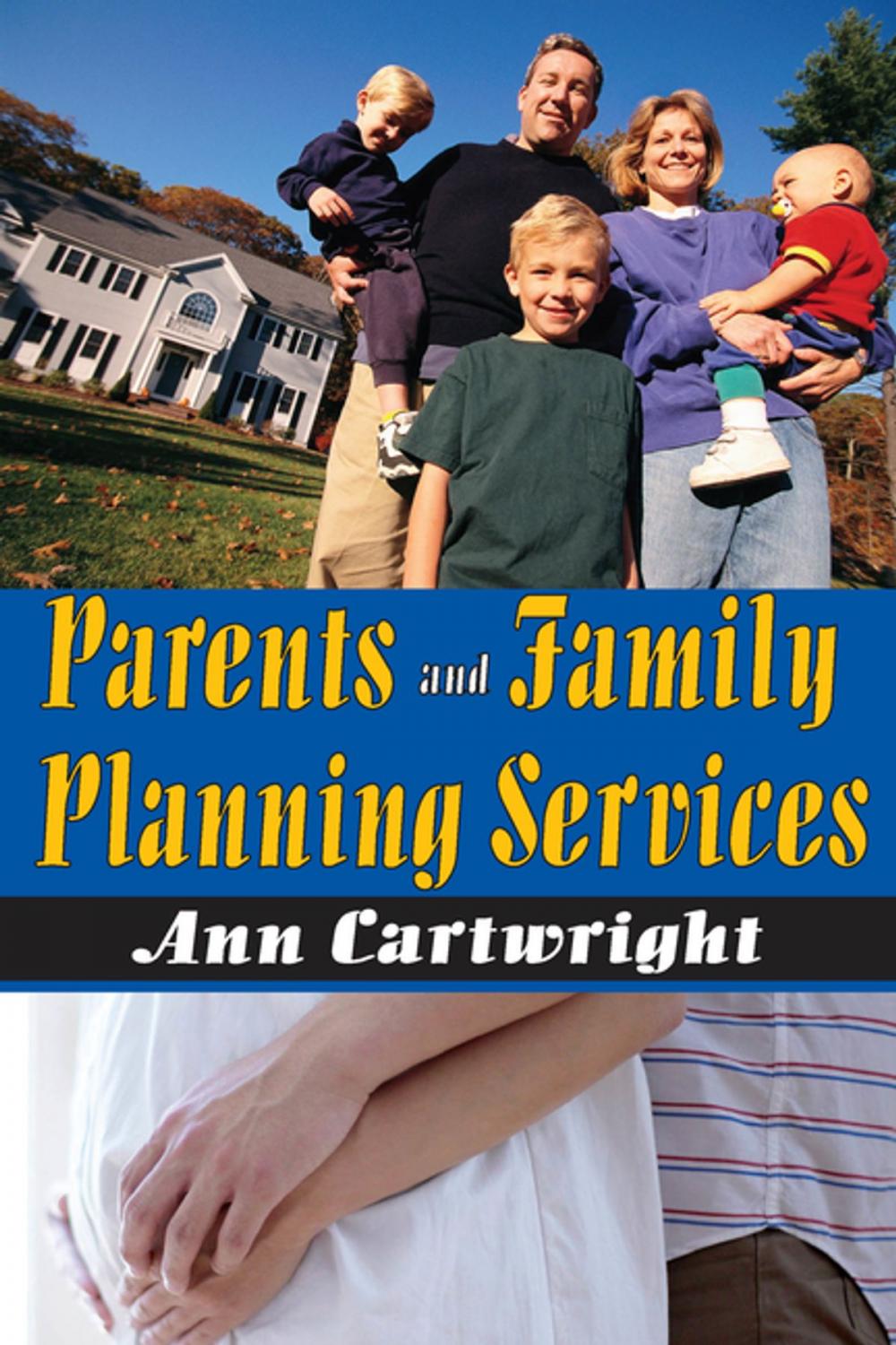 Big bigCover of Parents and Family Planning Services