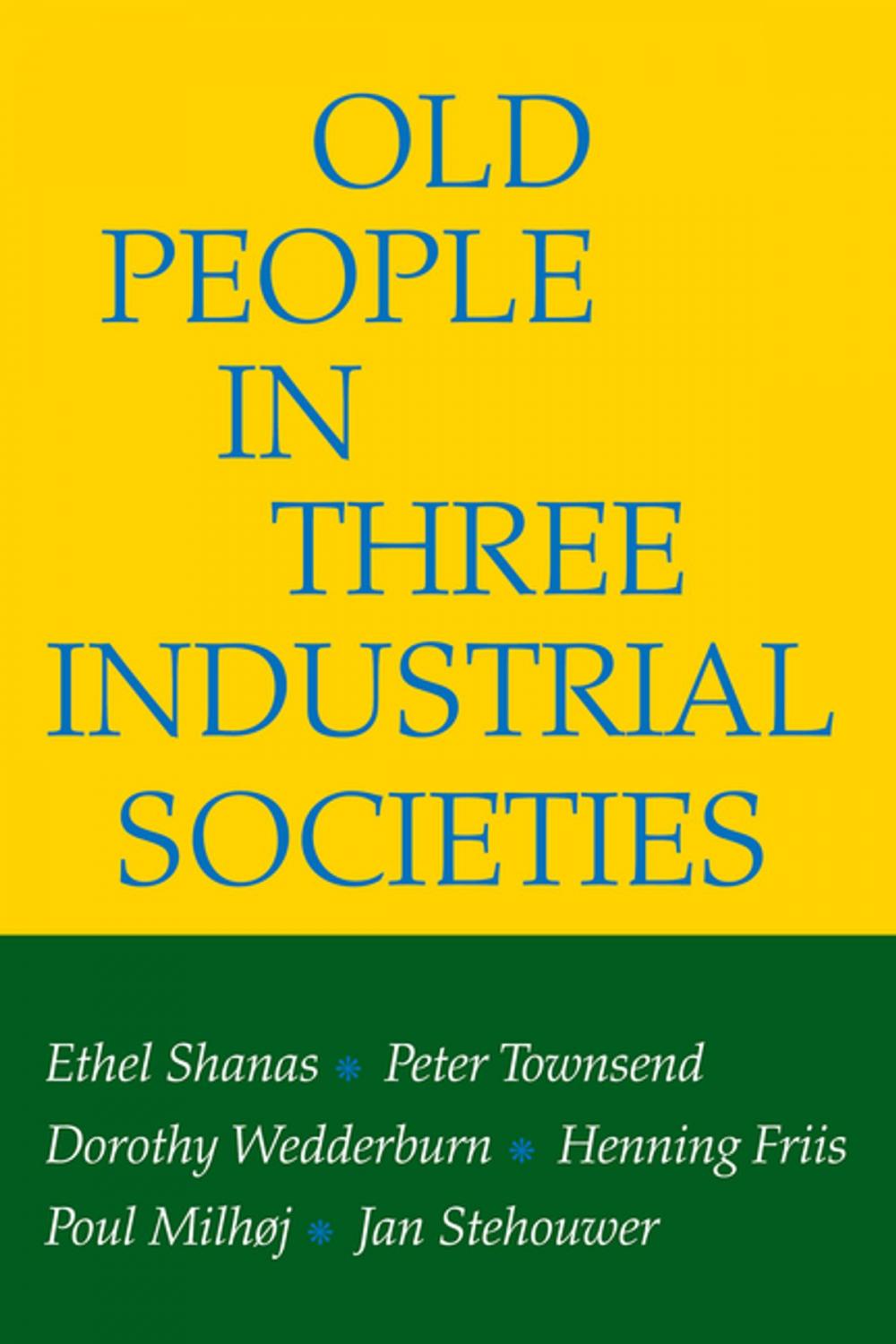 Big bigCover of Old People in Three Industrial Societies