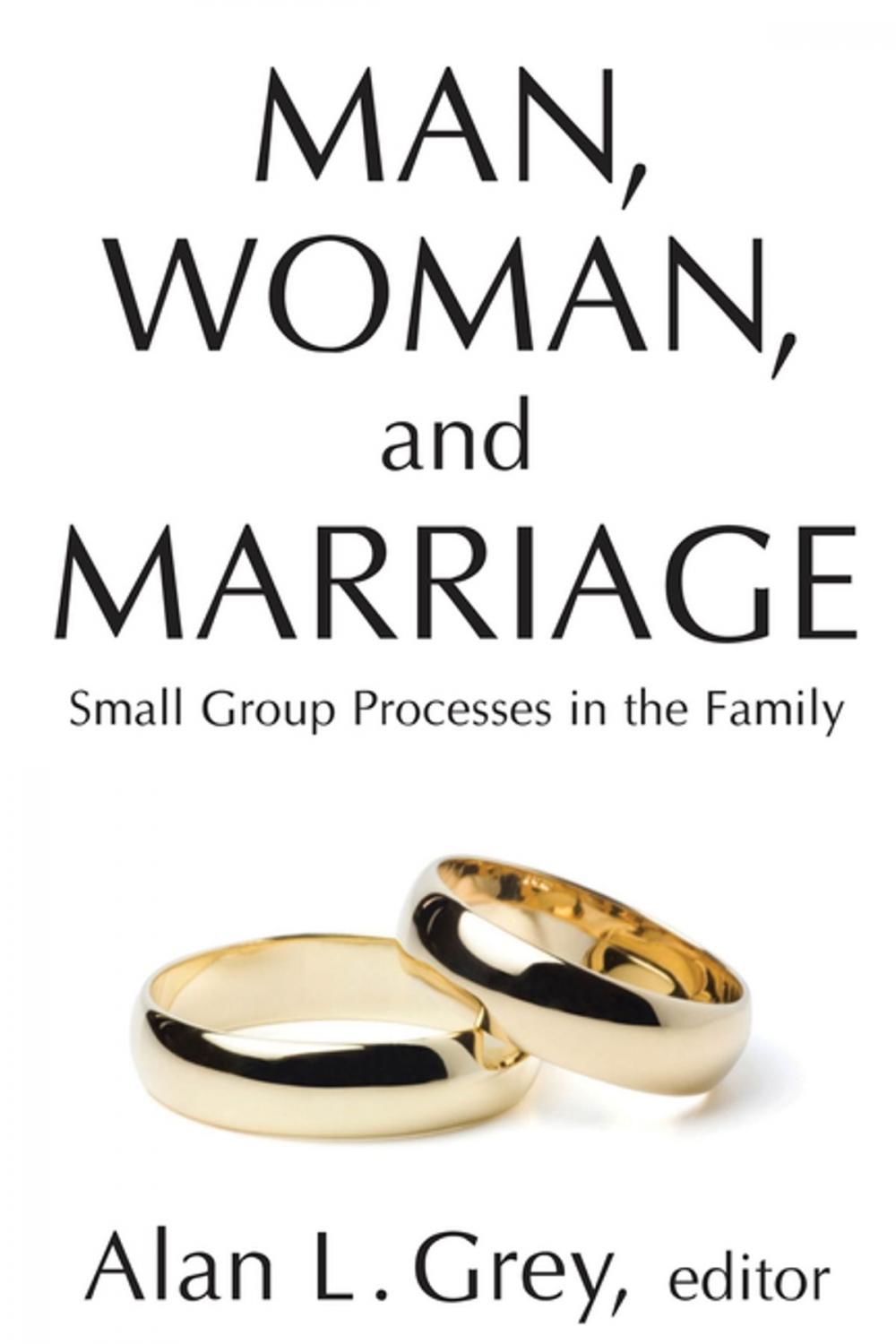 Big bigCover of Man, Woman, and Marriage