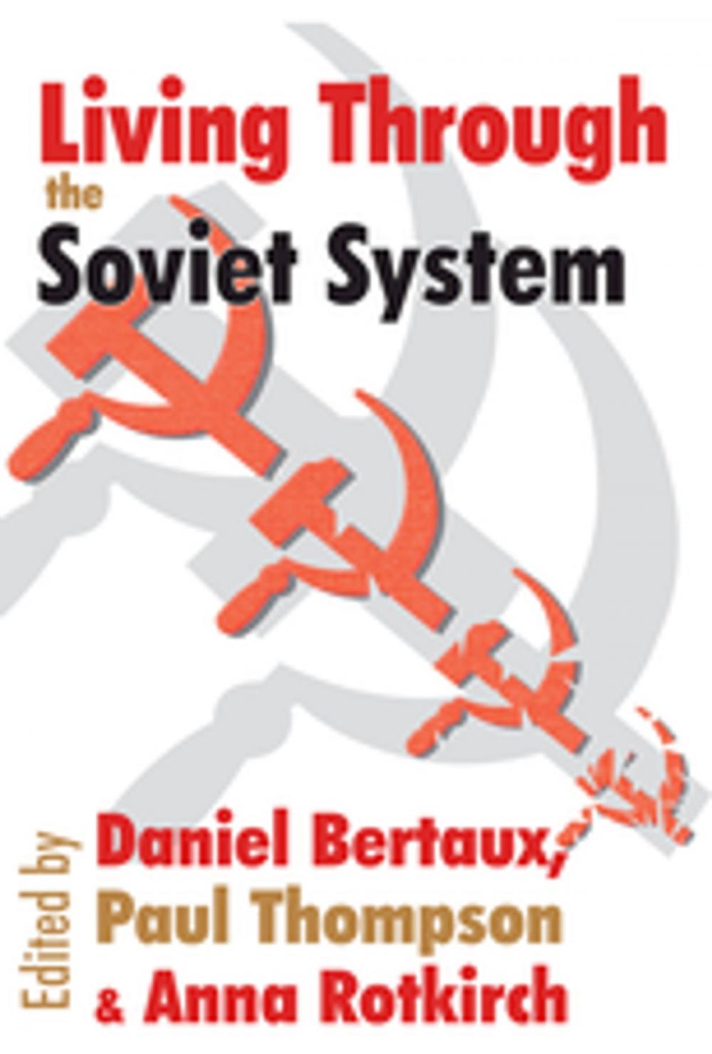 Big bigCover of Living Through the Soviet System