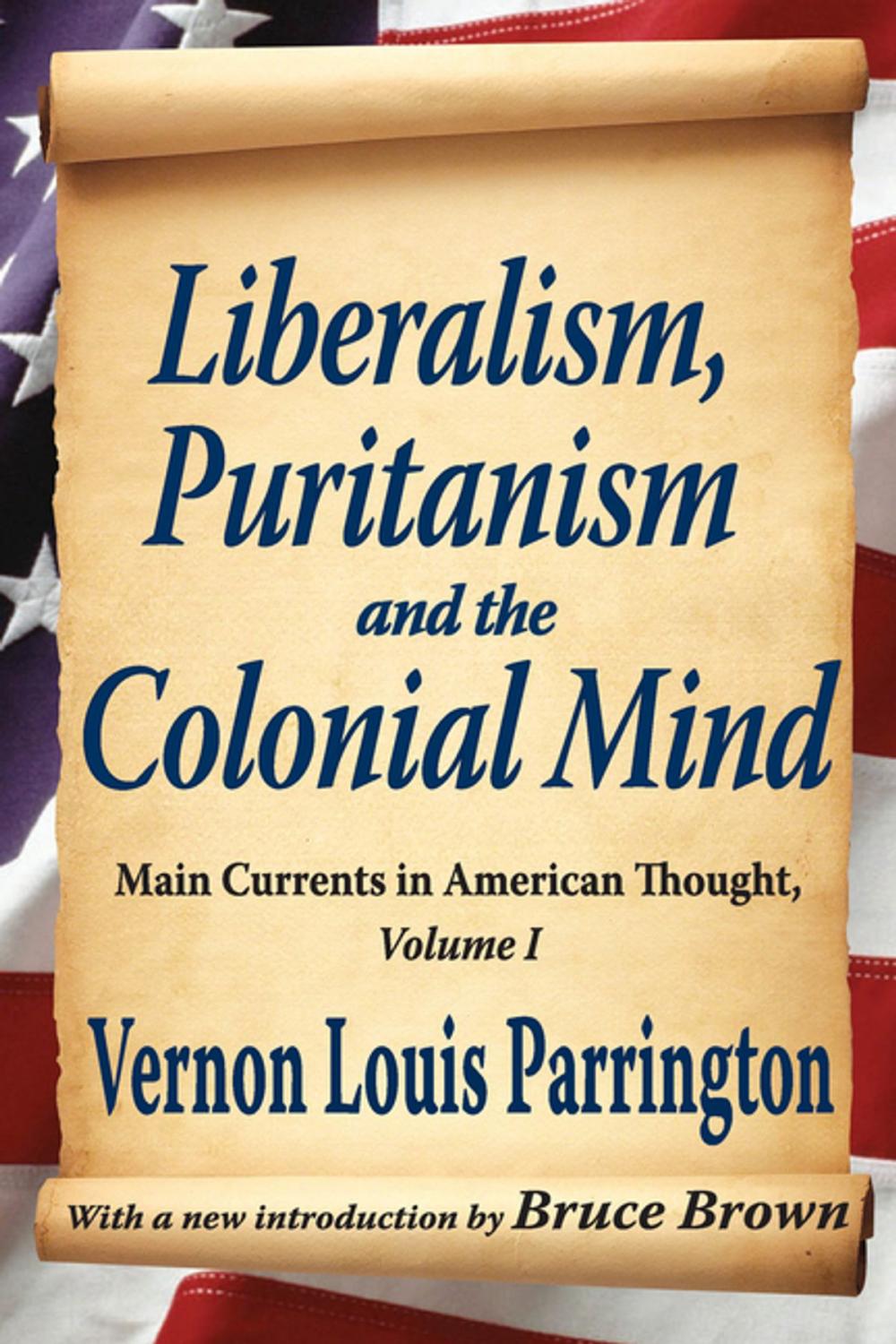 Big bigCover of Liberalism, Puritanism and the Colonial Mind