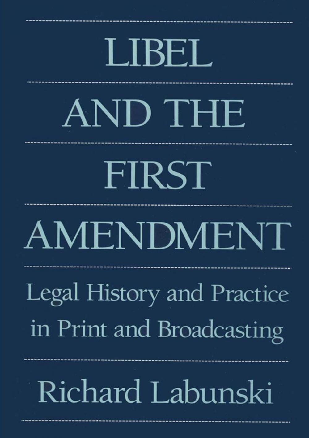 Big bigCover of Libel and the First Amendment