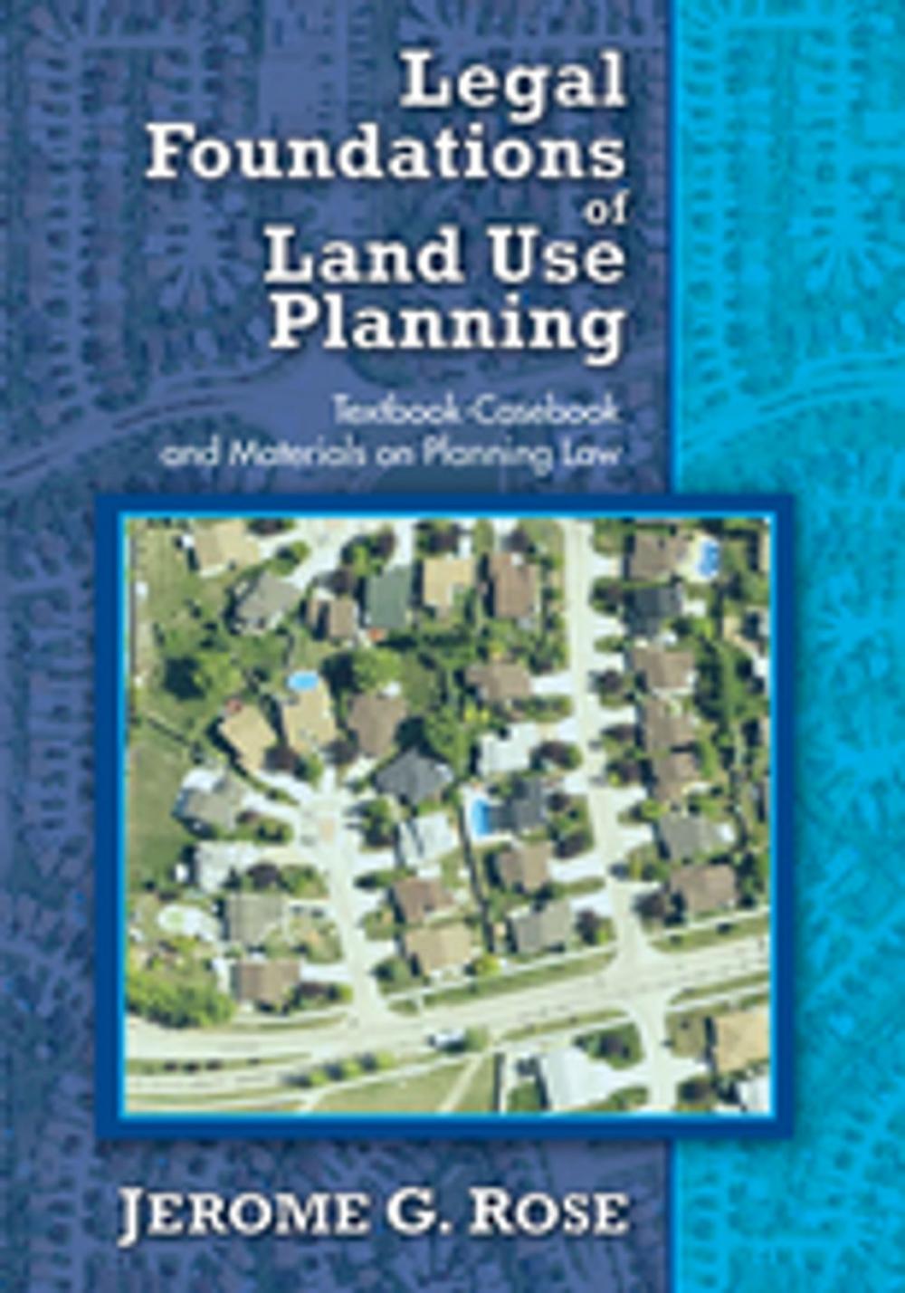 Big bigCover of Legal Foundations of Land Use Planning