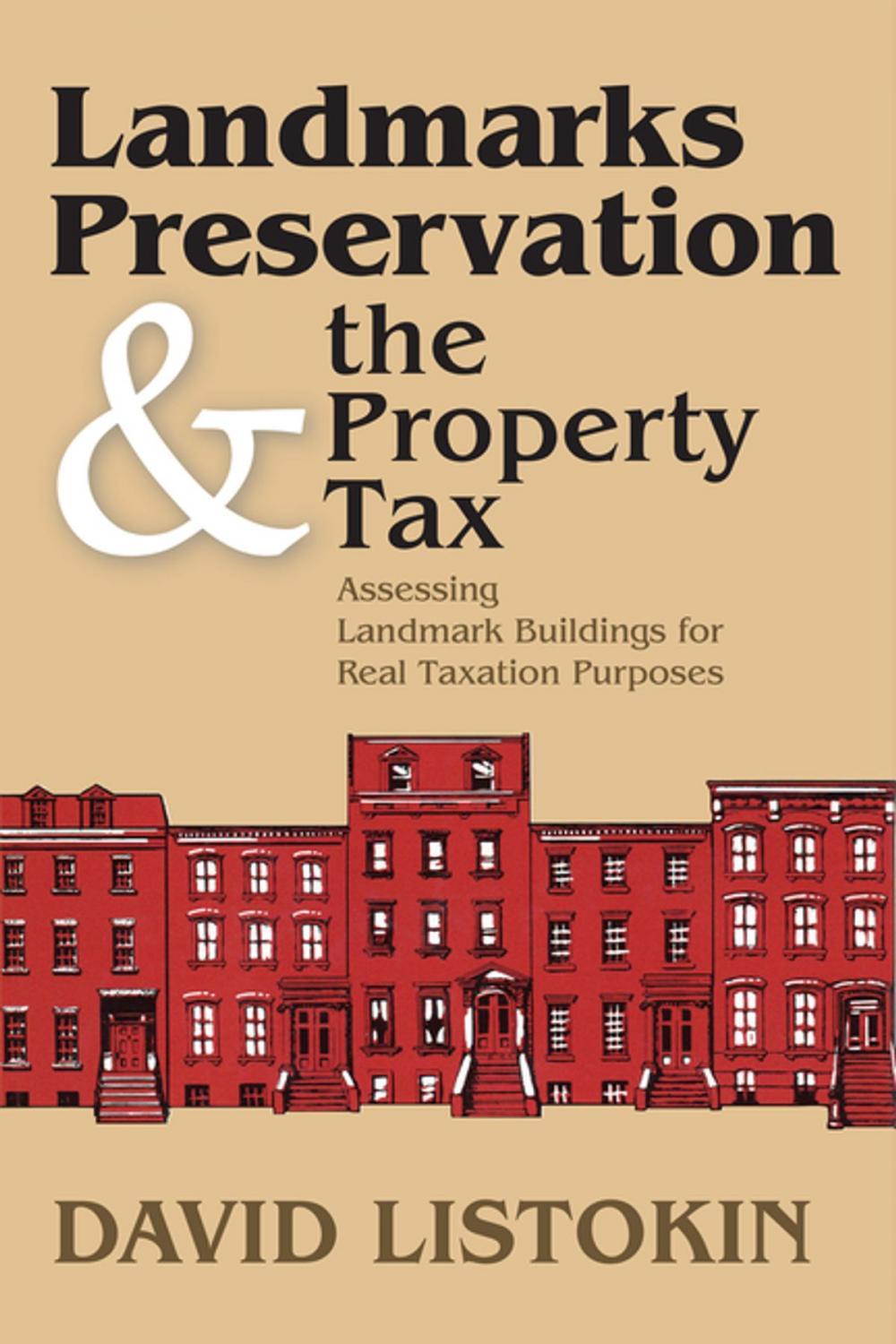 Big bigCover of Landmarks Preservation and the Property Tax