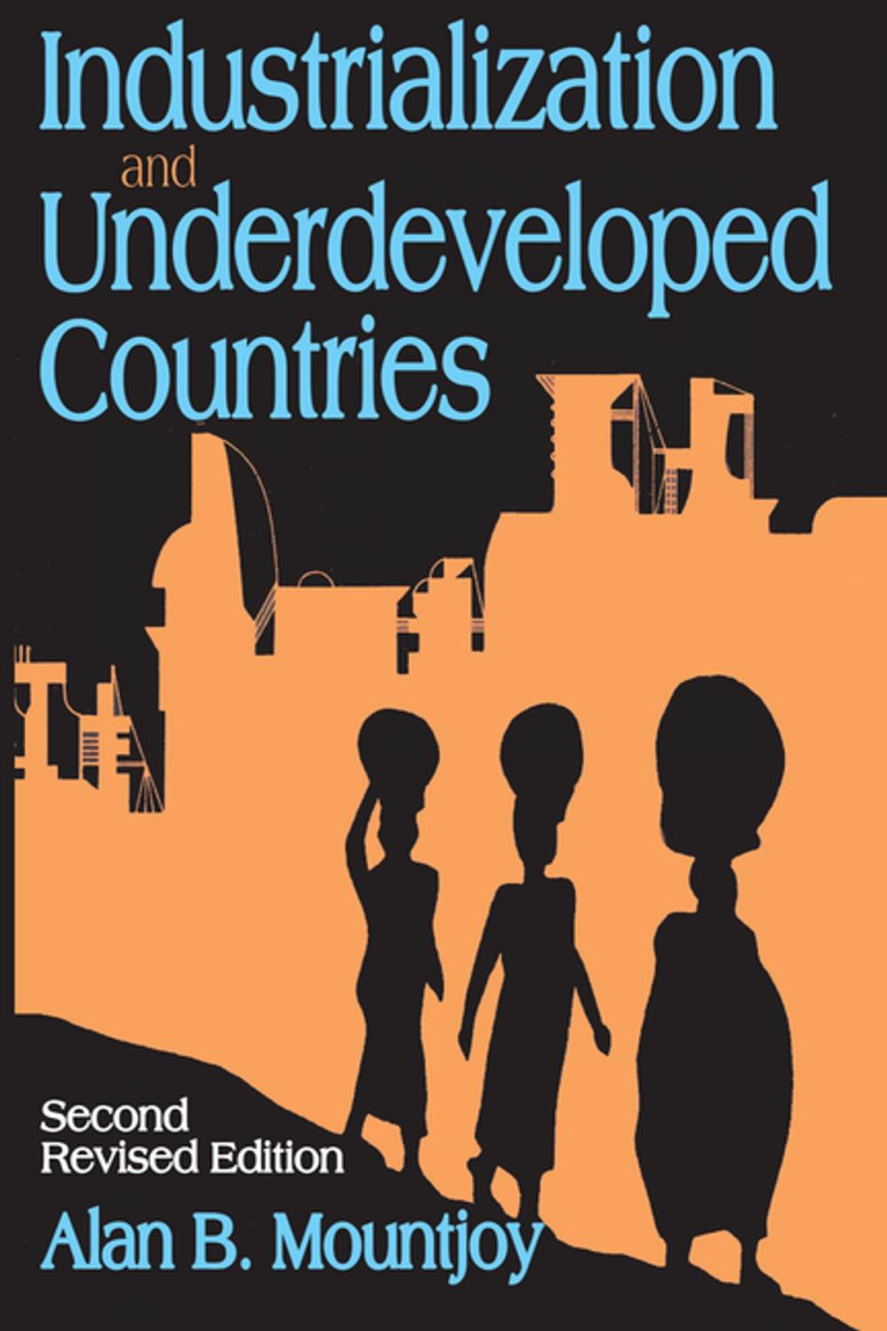 Big bigCover of Industrialization and Underdeveloped Countries