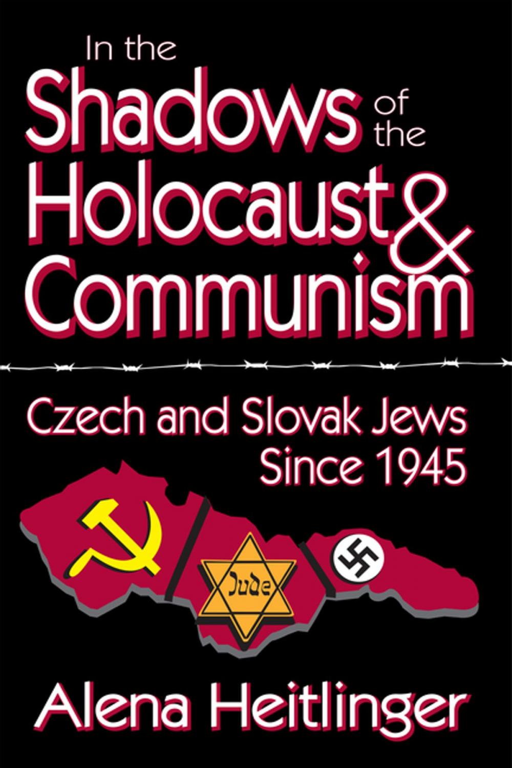 Big bigCover of In the Shadows of the Holocaust and Communism