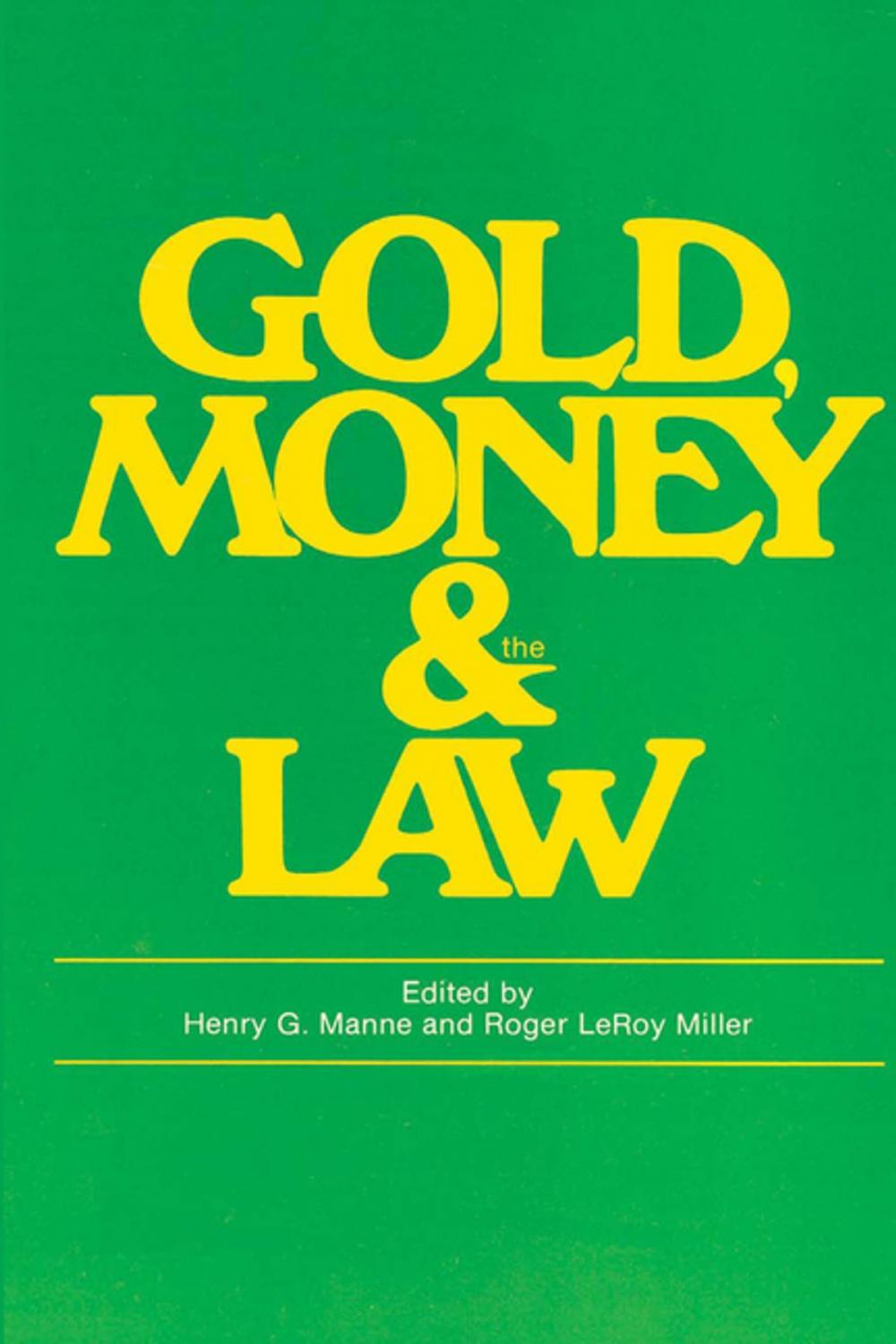 Big bigCover of Gold, Money and the Law