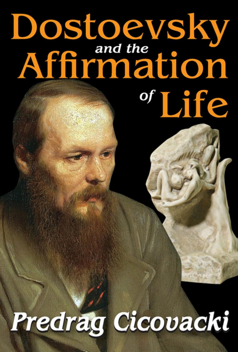 Big bigCover of Dostoevsky and the Affirmation of Life