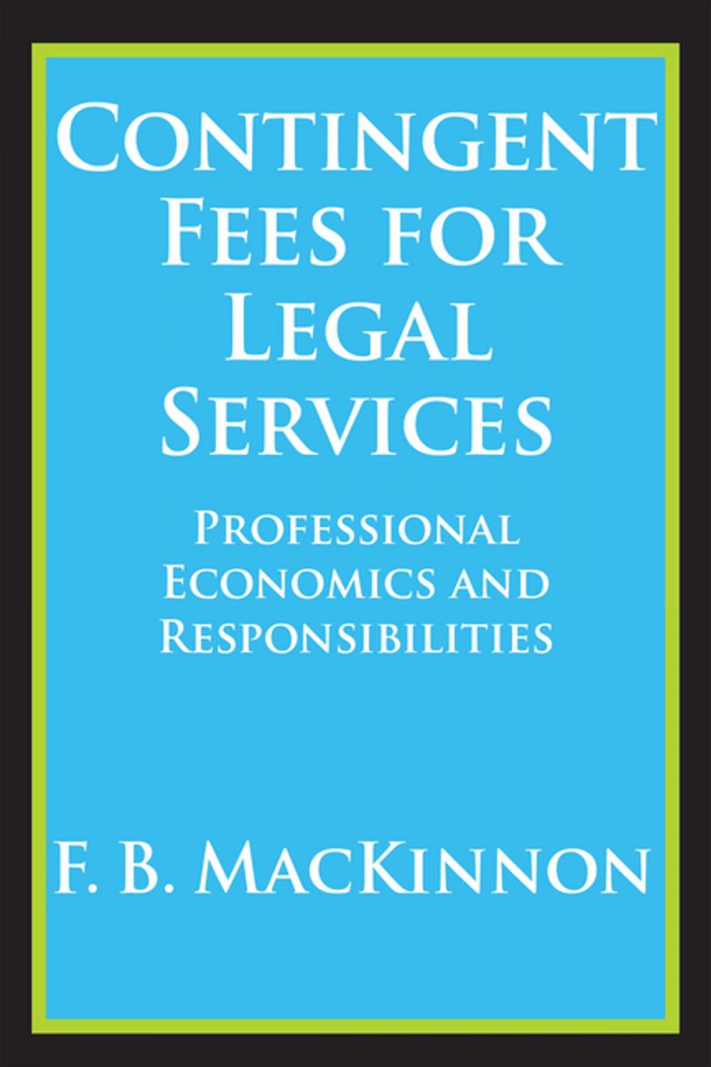 Big bigCover of Contingent Fees for Legal Services