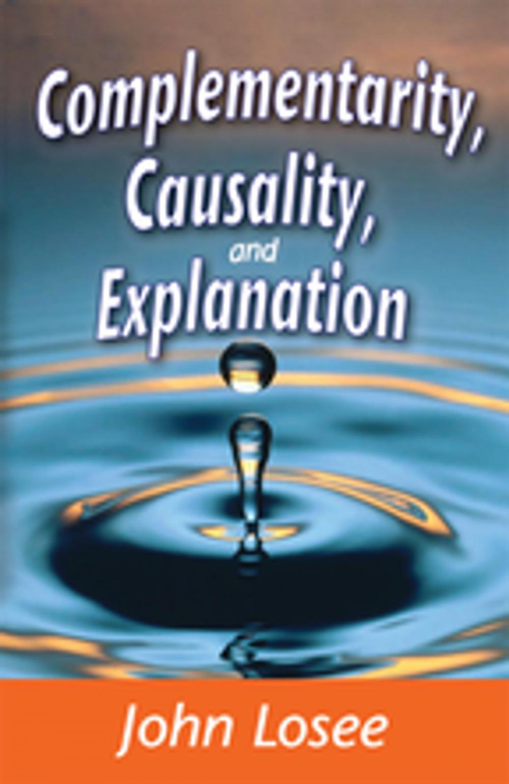 Big bigCover of Complementarity, Causality and Explanation