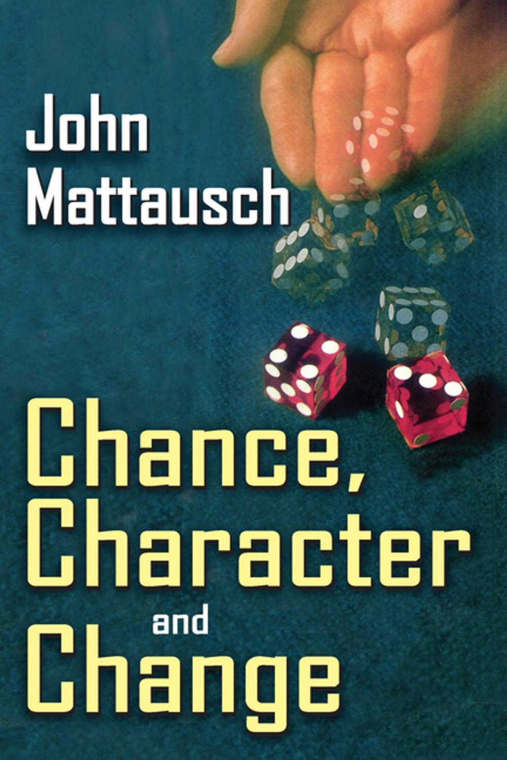 Big bigCover of Chance, Character, and Change