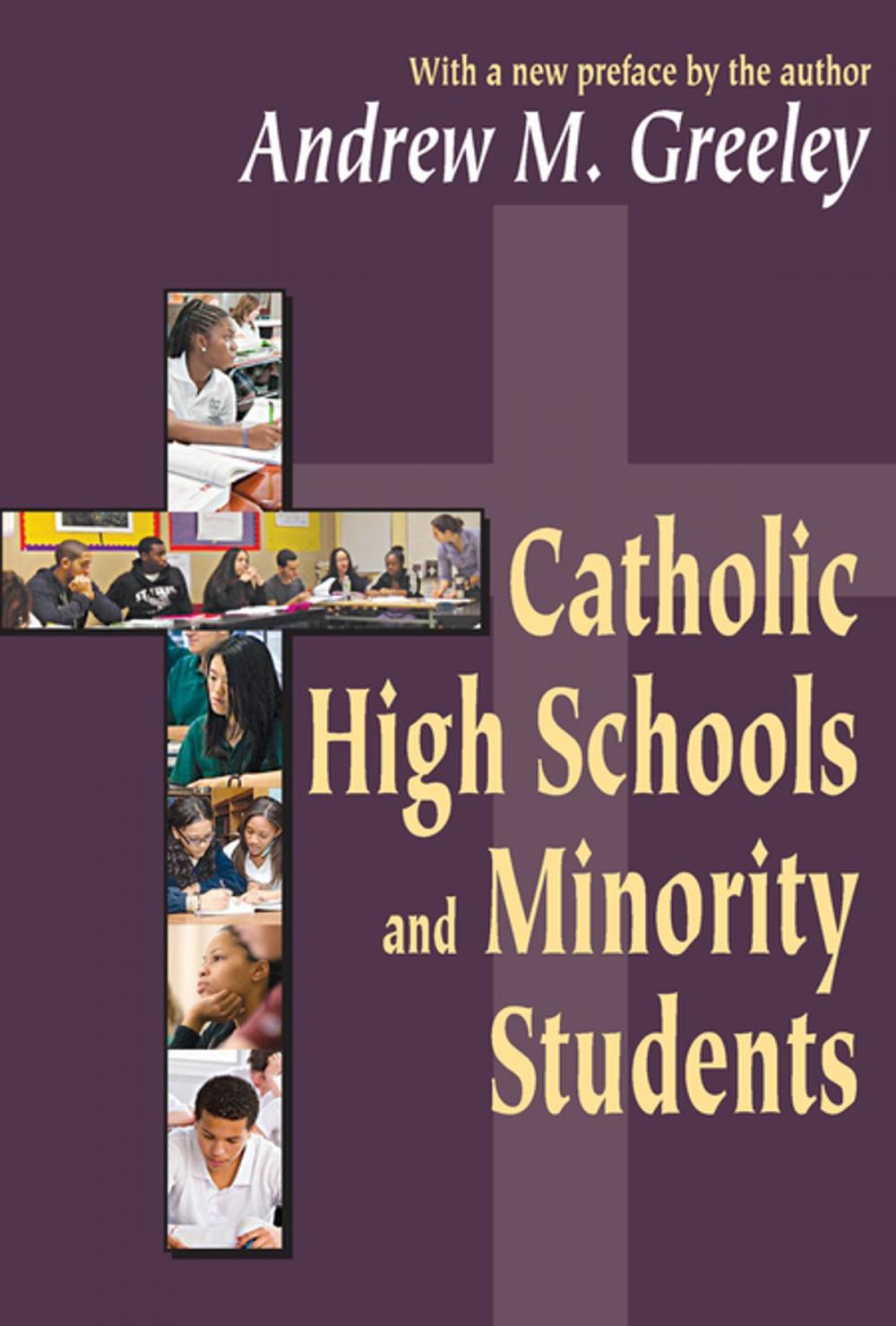 Big bigCover of Catholic High Schools and Minority Students