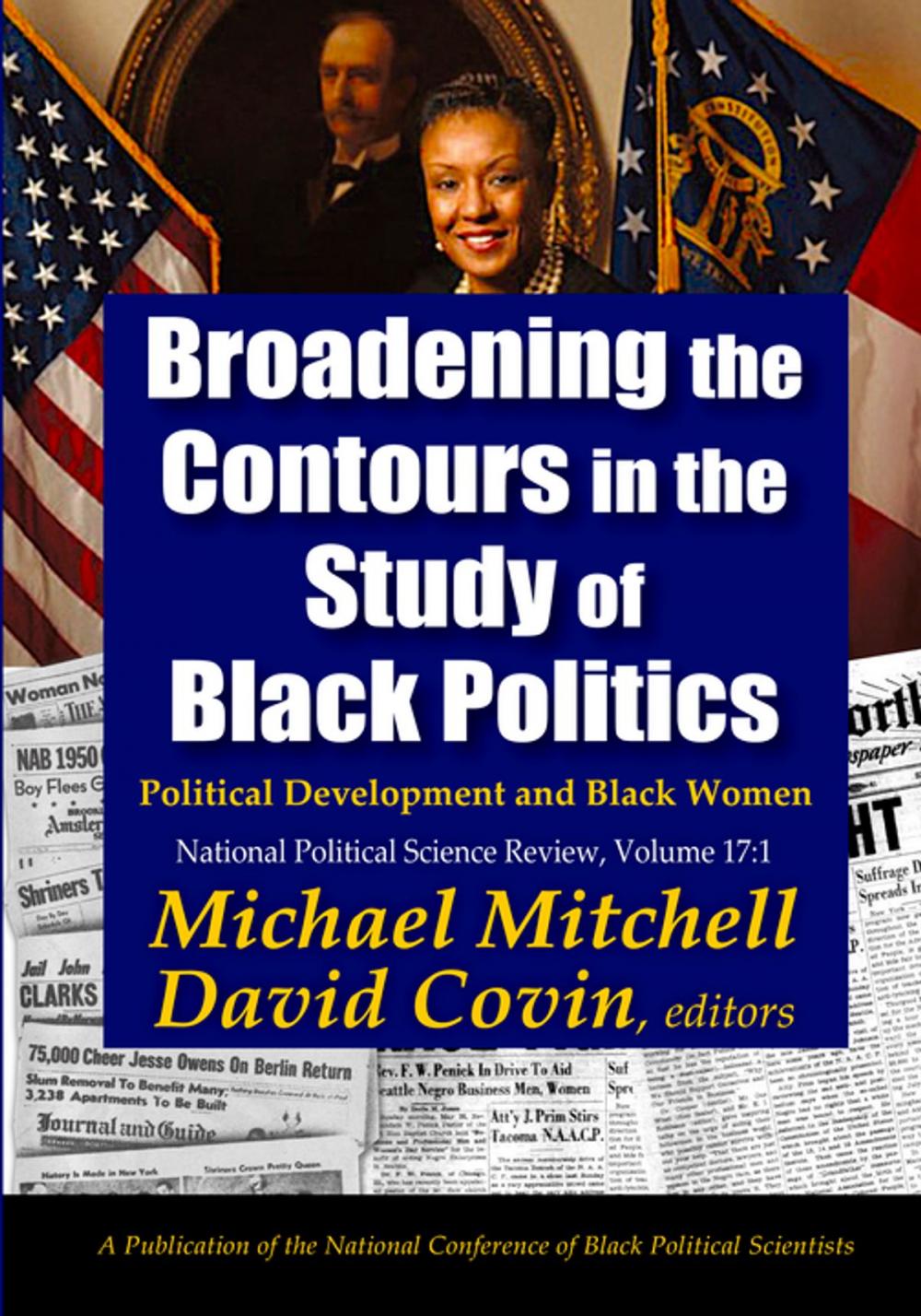 Big bigCover of Broadening the Contours in the Study of Black Politics