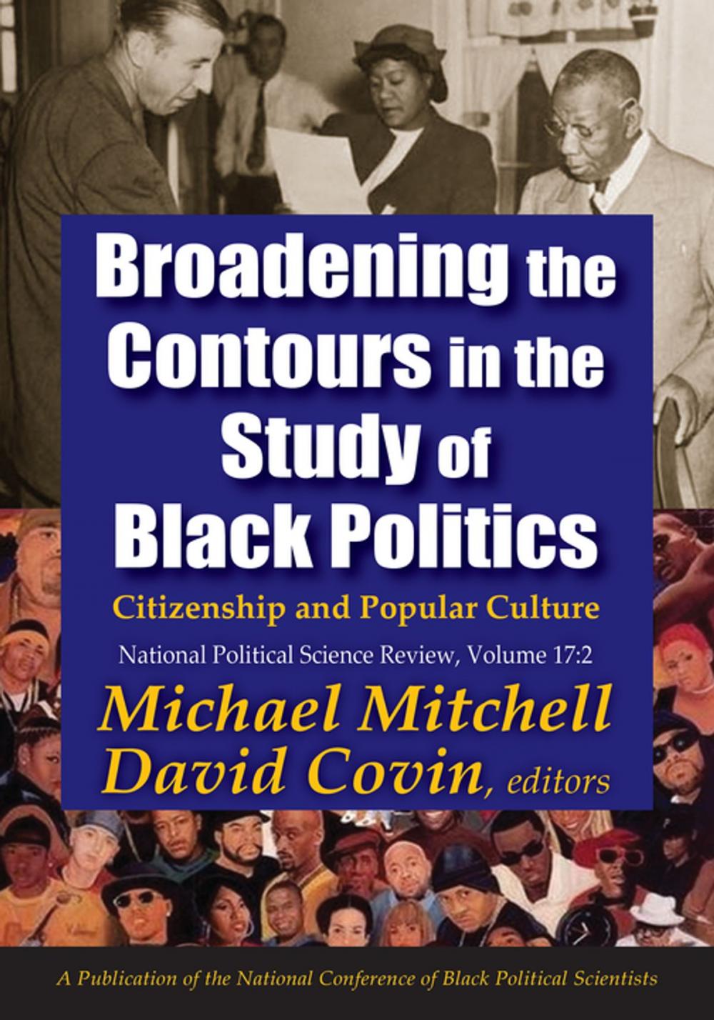 Big bigCover of Broadening the Contours in the Study of Black Politics