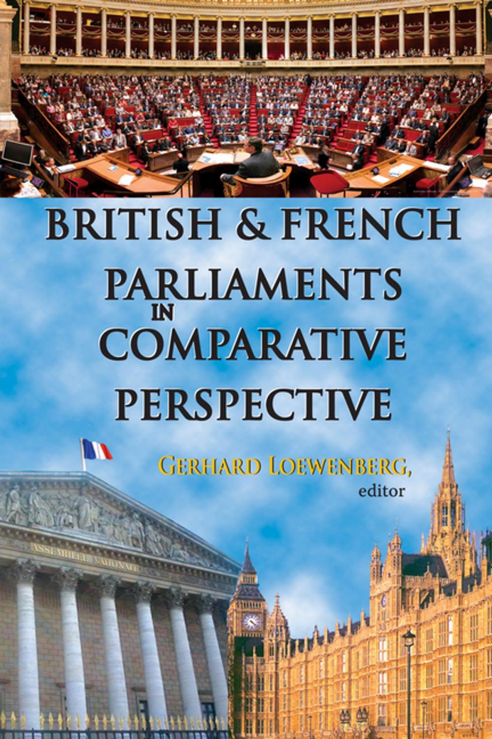 Big bigCover of British and French Parliaments in Comparative Perspective