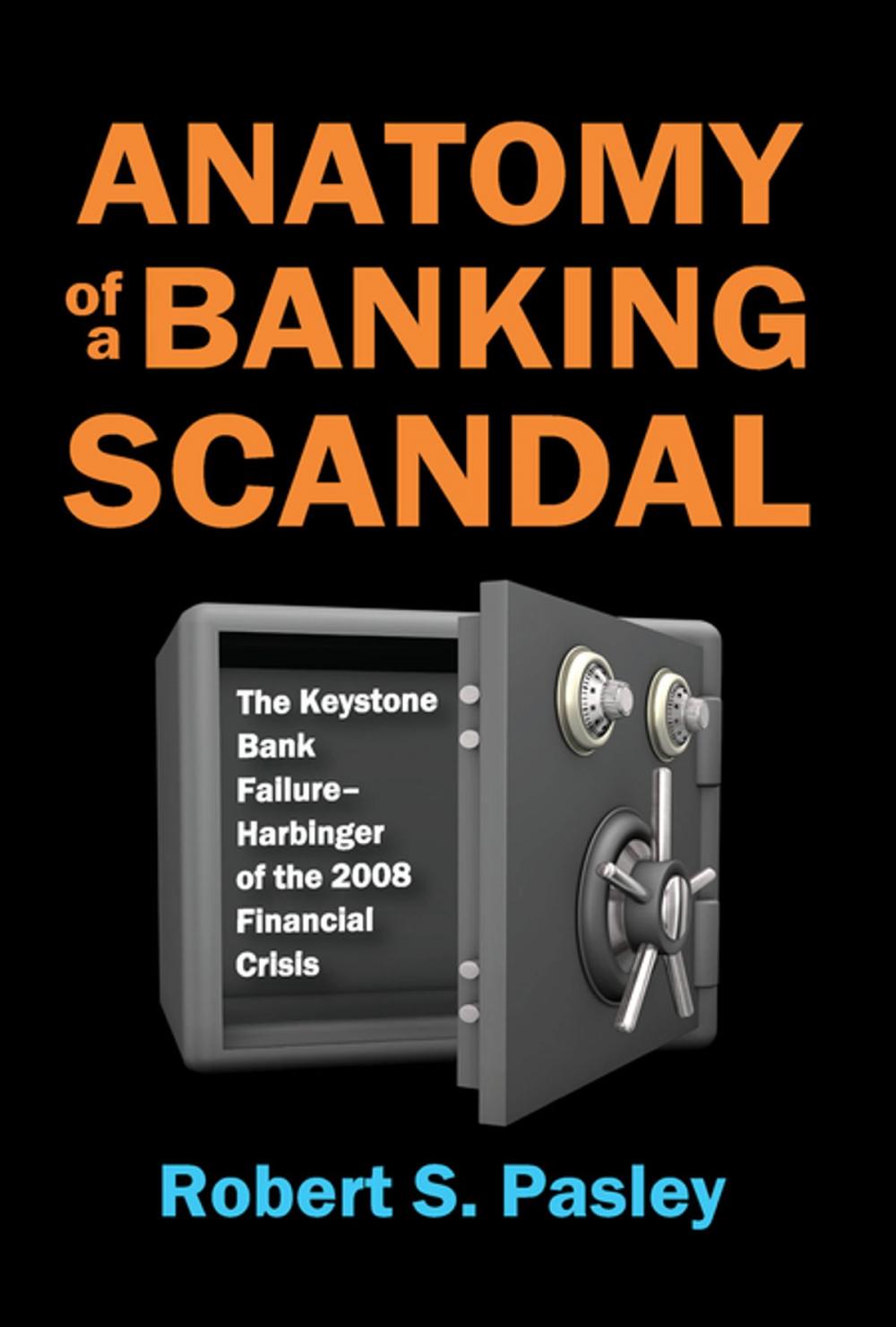 Big bigCover of Anatomy of a Banking Scandal