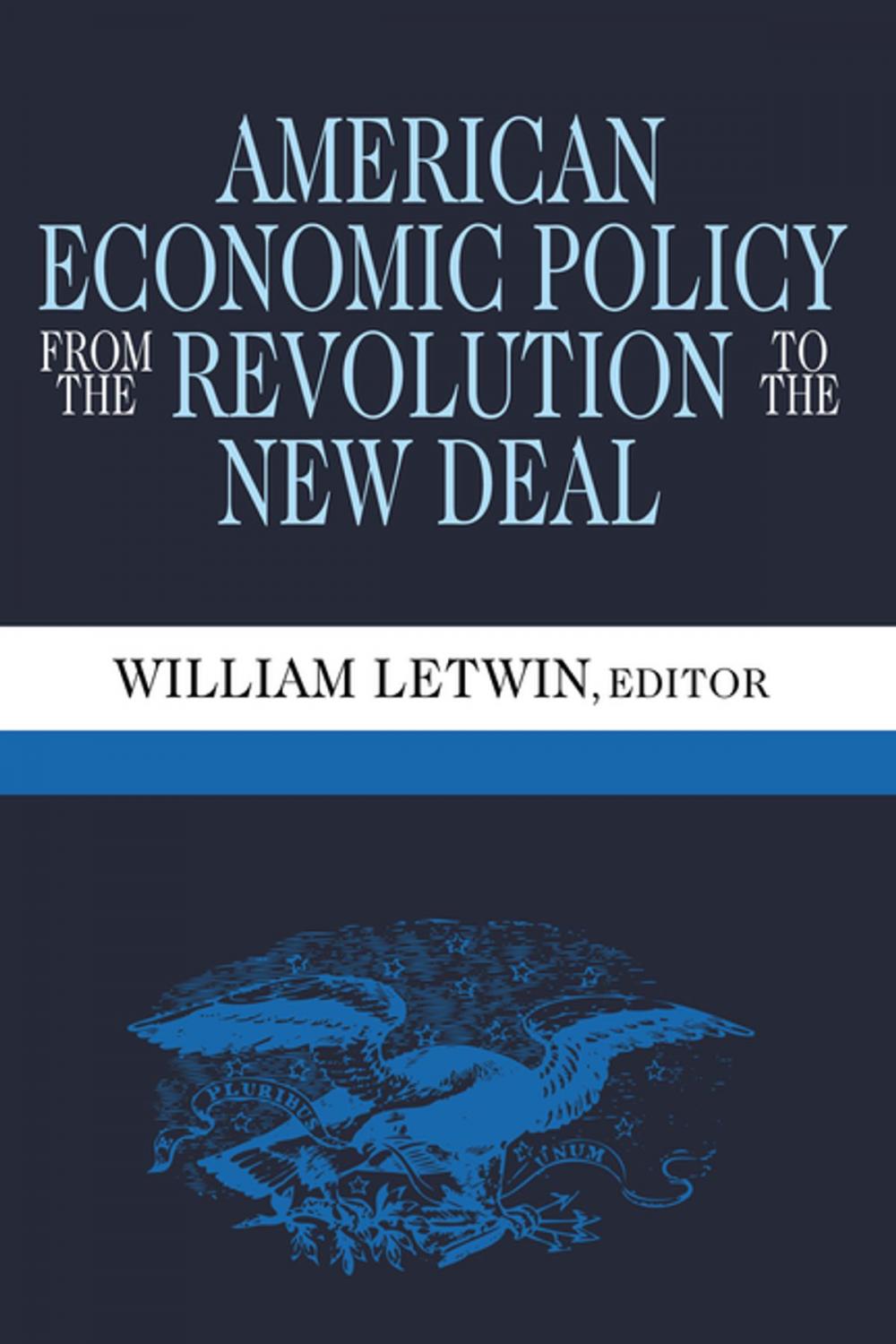 Big bigCover of American Economic Policy from the Revolution to the New Deal