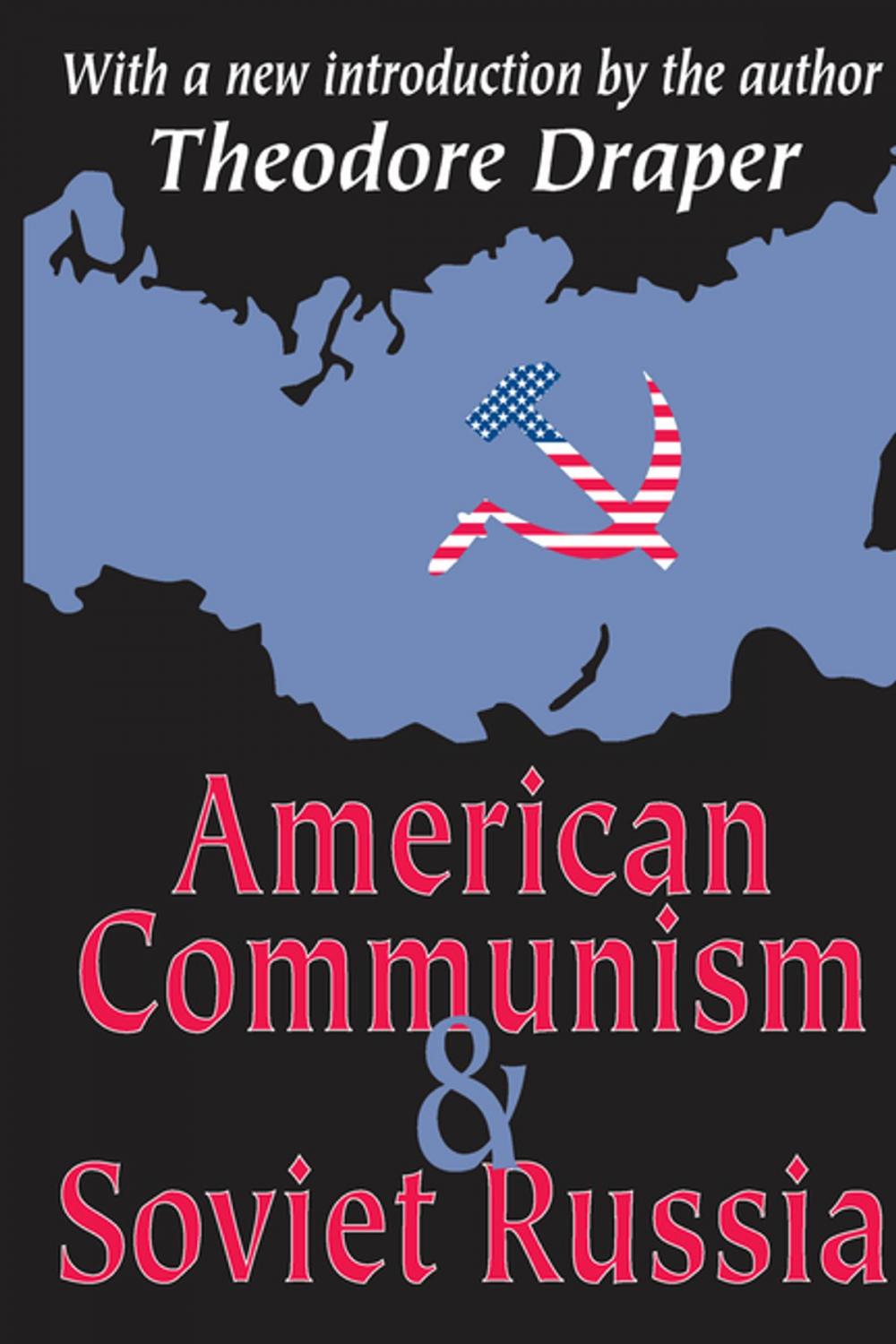 Big bigCover of American Communism and Soviet Russia