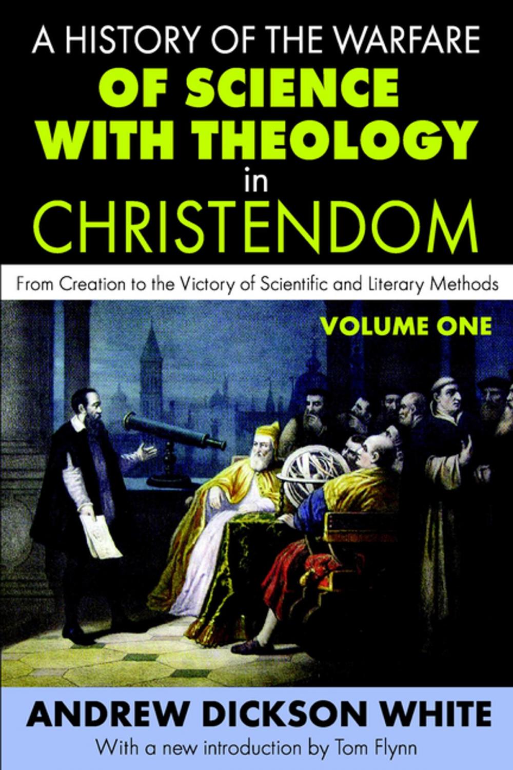 Big bigCover of A History of the Warfare of Science with Theology in Christendom