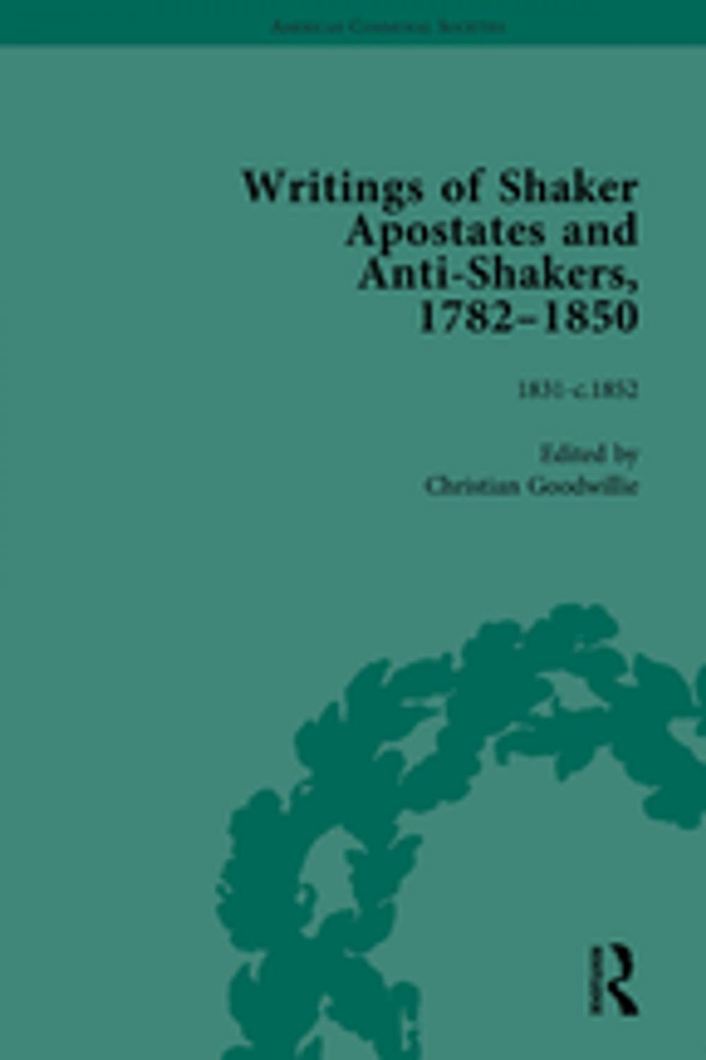 Big bigCover of Writings of Shaker Apostates and Anti-Shakers, 1782-1850 Vol 3