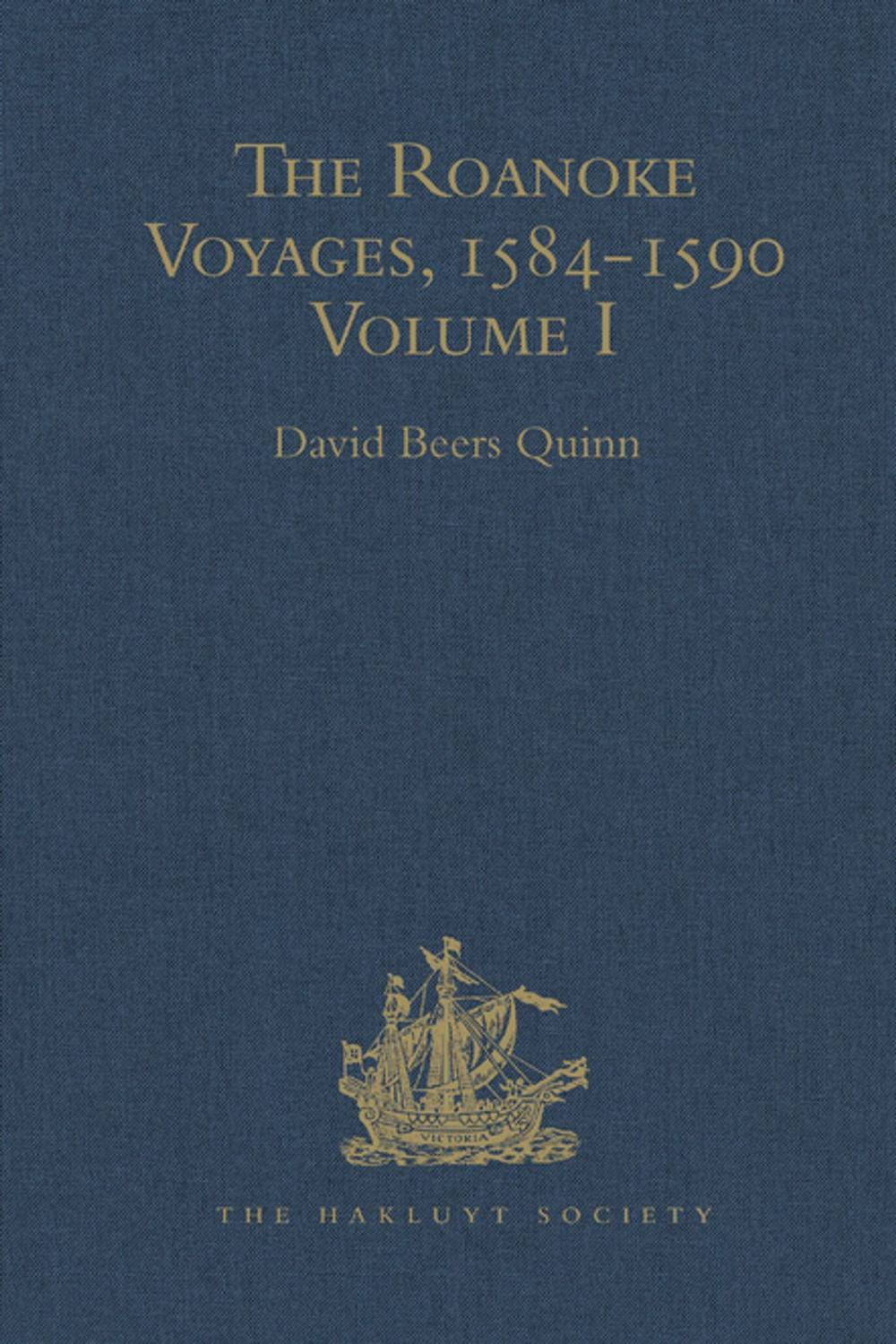 Big bigCover of The Roanoke Voyages, 1584-1590