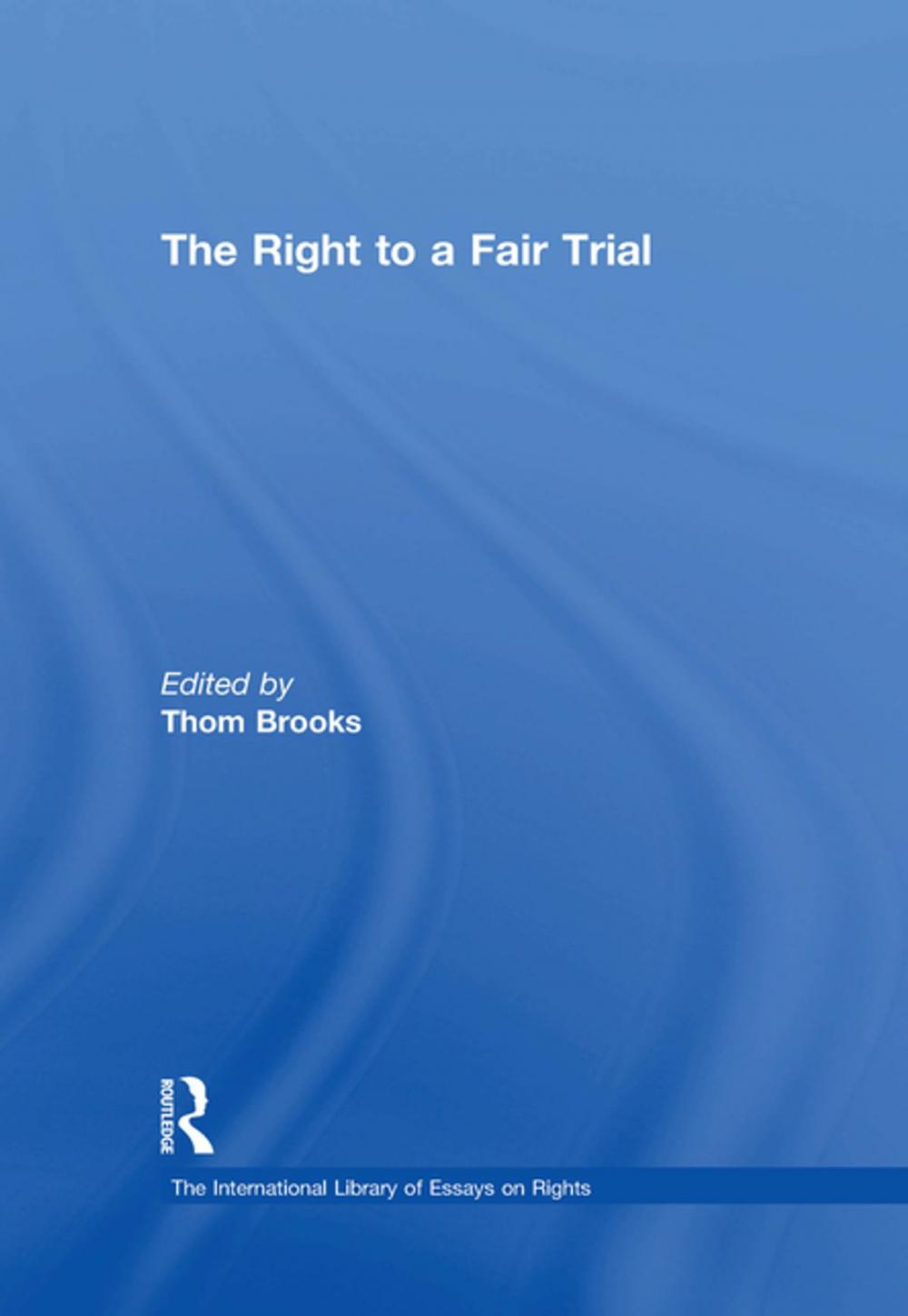 Big bigCover of The Right to a Fair Trial