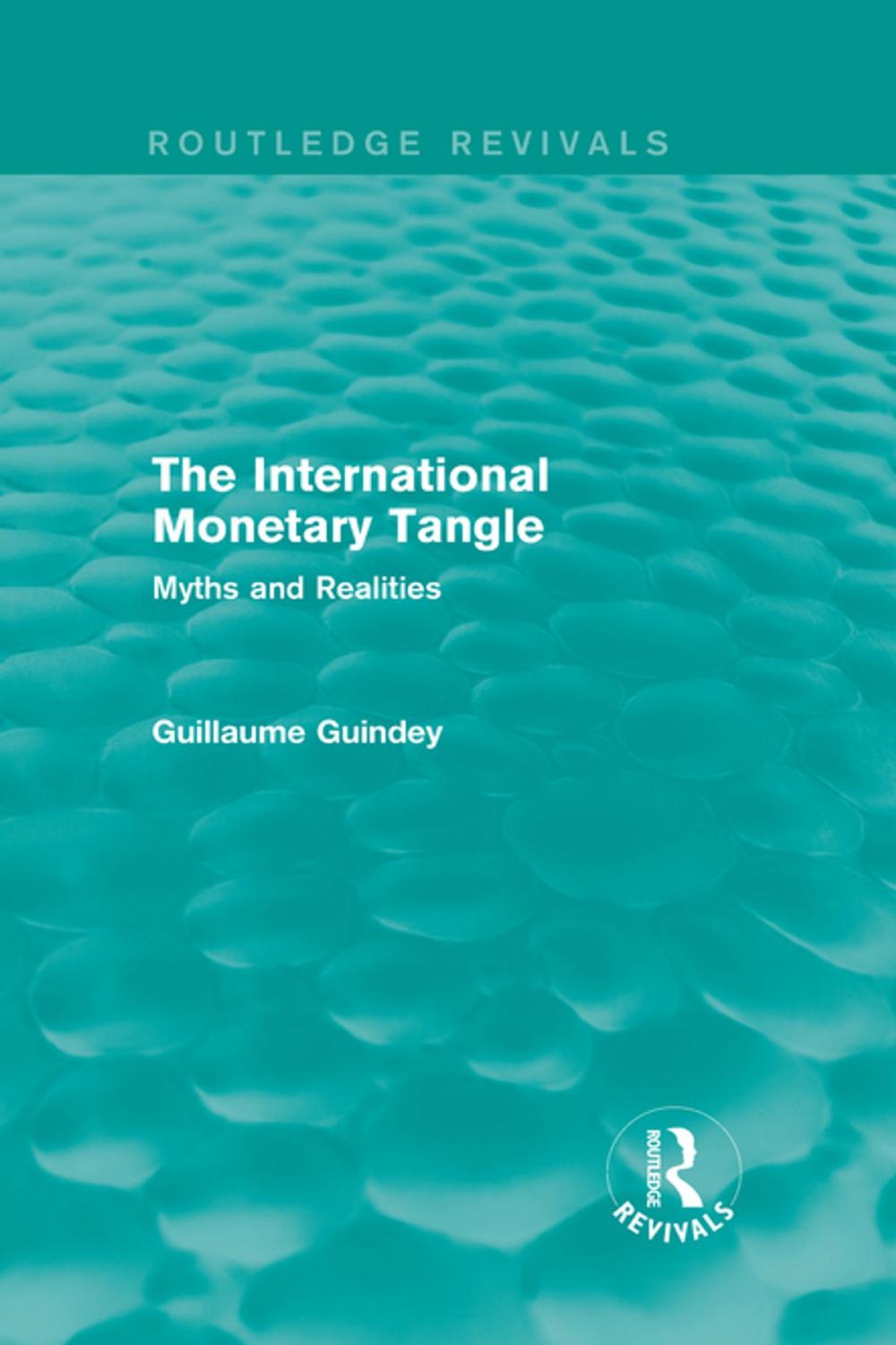 Big bigCover of The International Monetary Tangle