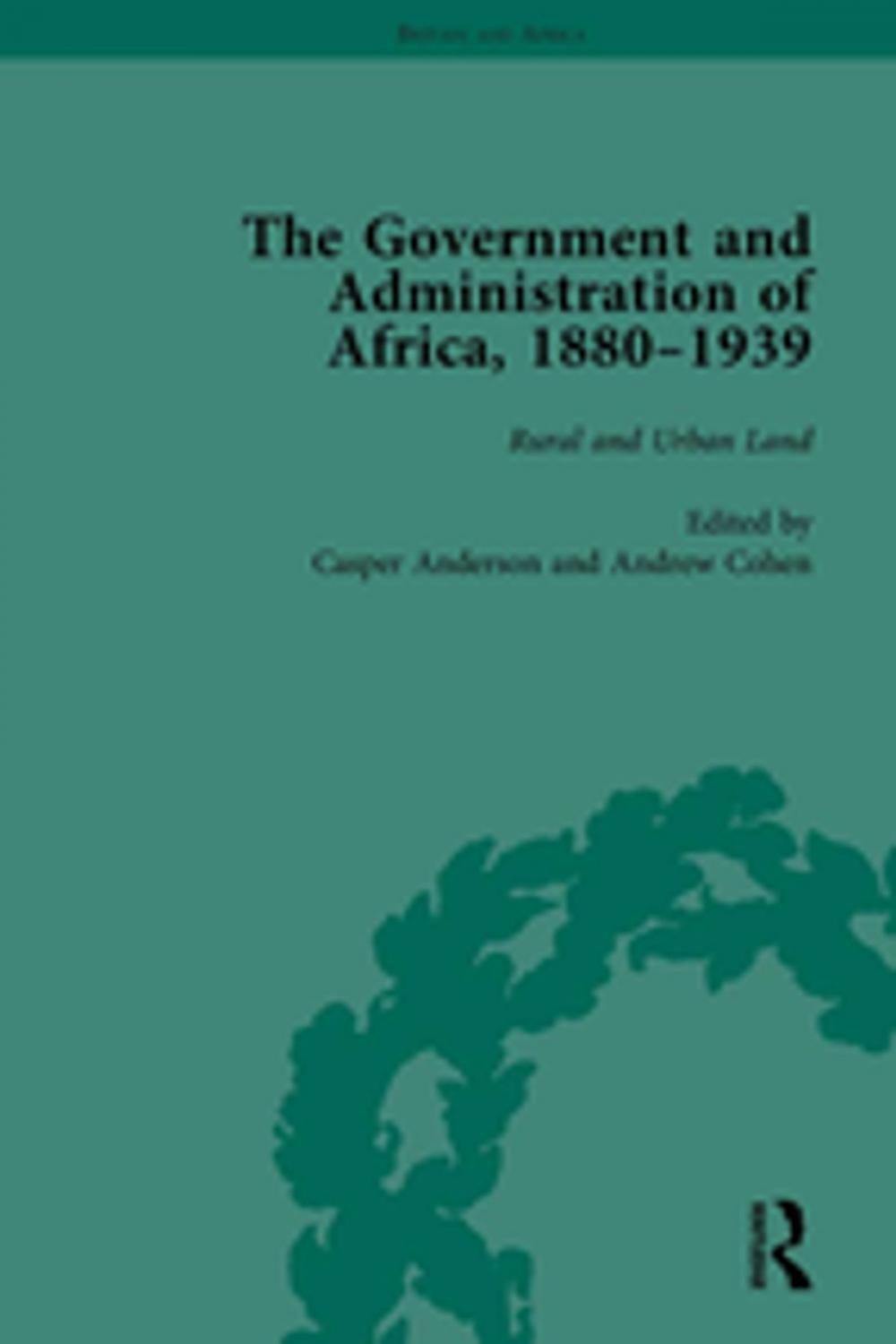 Big bigCover of The Government and Administration of Africa, 1880-1939 Vol 4