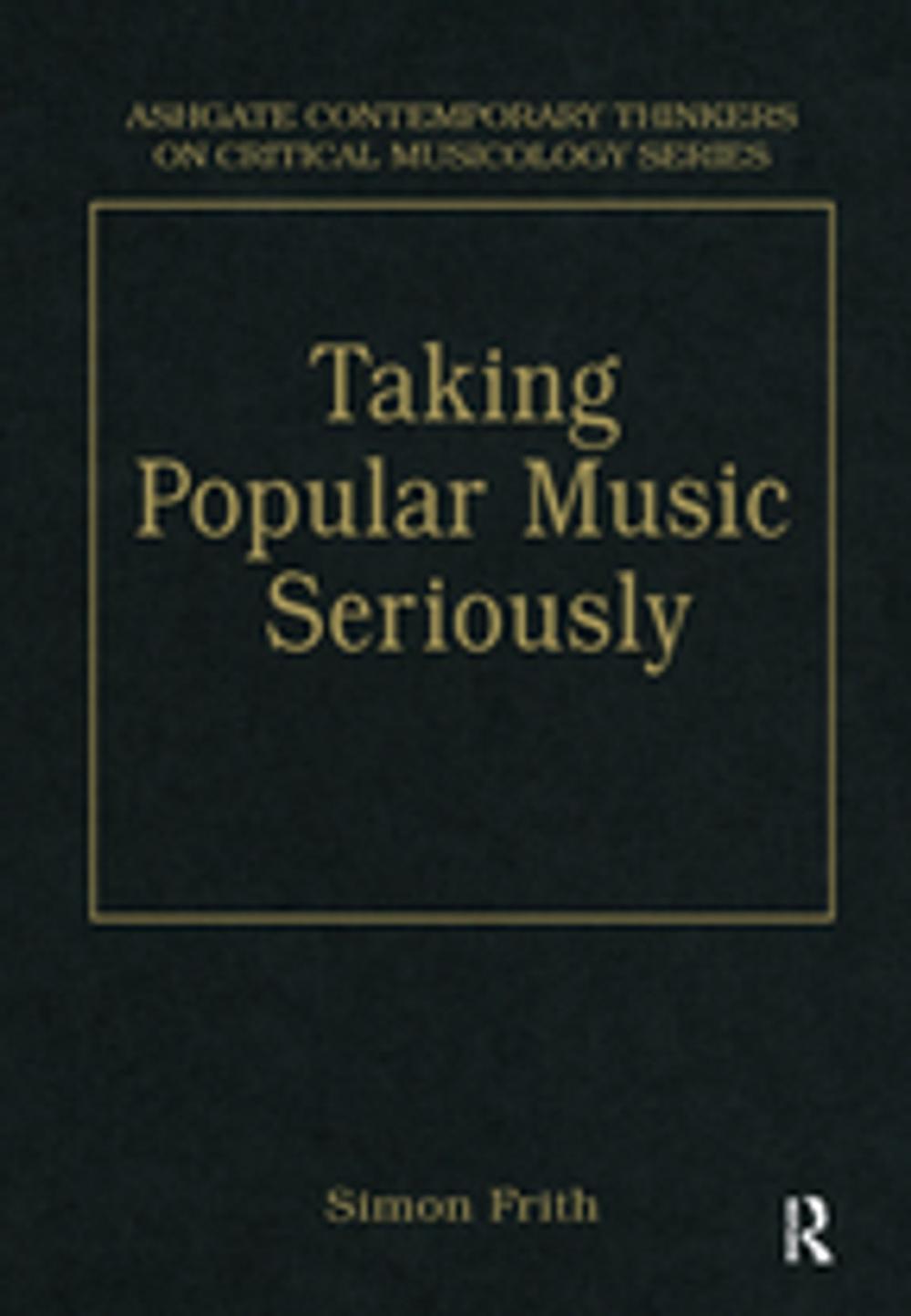 Big bigCover of Taking Popular Music Seriously