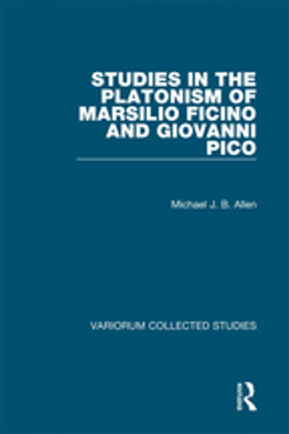 Big bigCover of Studies in the Platonism of Marsilio Ficino and Giovanni Pico