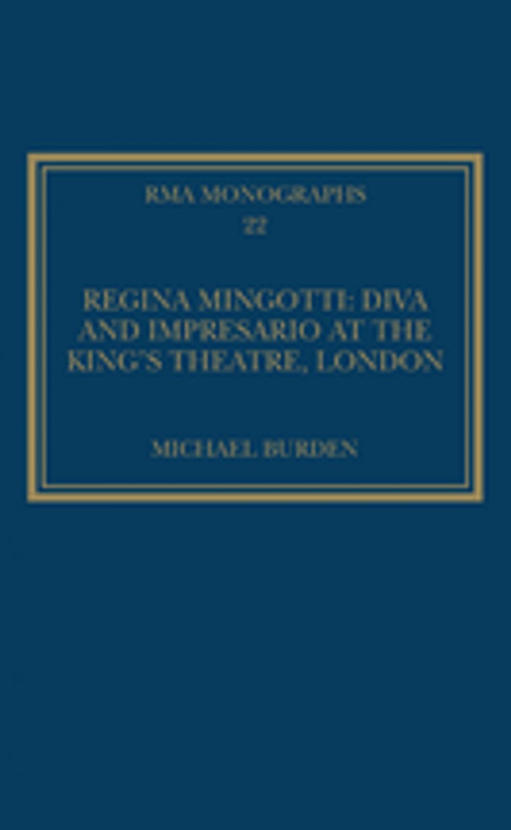 Big bigCover of Regina Mingotti: Diva and Impresario at the King's Theatre, London