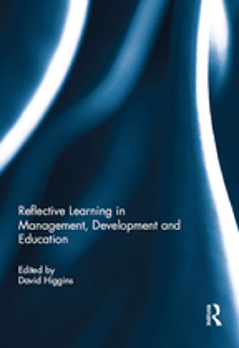 Big bigCover of Reflective Learning in Management, Development and Education