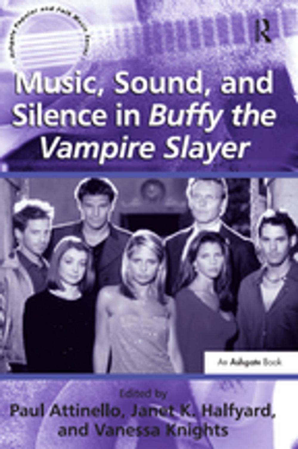 Big bigCover of Music, Sound, and Silence in Buffy the Vampire Slayer