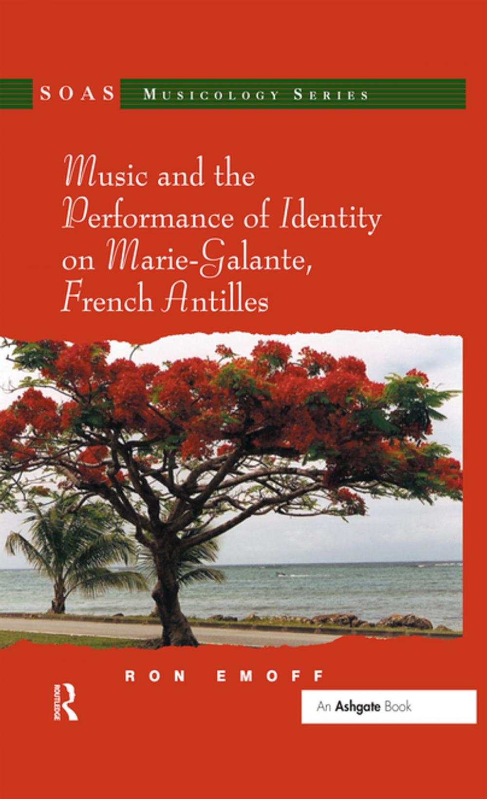 Big bigCover of Music and the Performance of Identity on Marie-Galante, French Antilles