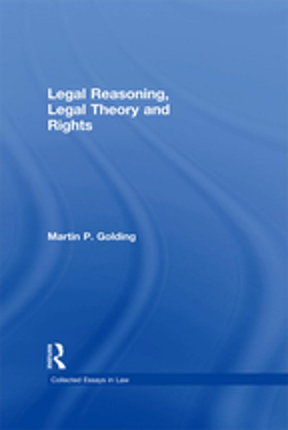 Big bigCover of Legal Reasoning, Legal Theory and Rights