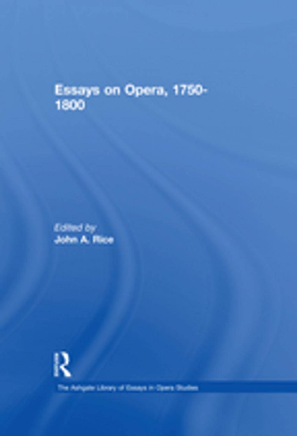 Big bigCover of Essays on Opera, 1750-1800