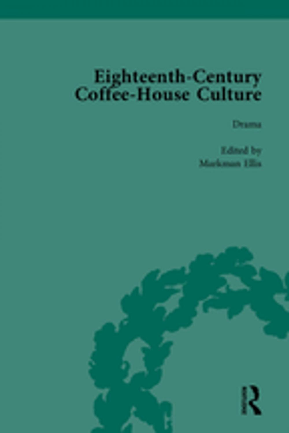 Big bigCover of Eighteenth-Century Coffee-House Culture, vol 3