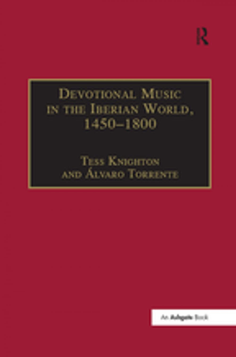 Big bigCover of Devotional Music in the Iberian World, 1450-1800